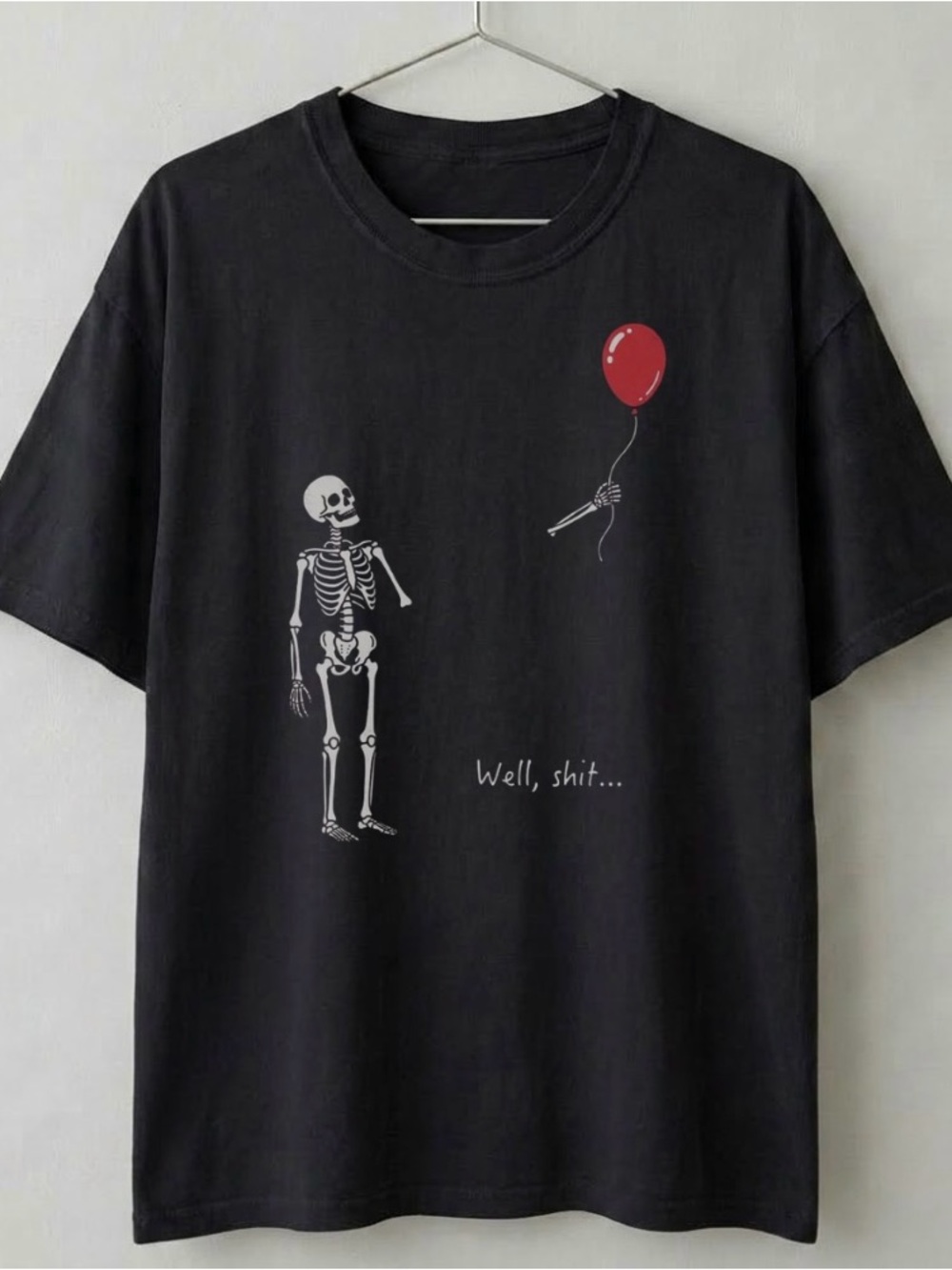 Skeleton Red Balloon Well Shit Funny Graphic Tee - Gildan 5000